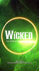 Wicked Musical London at London West End Theatre
