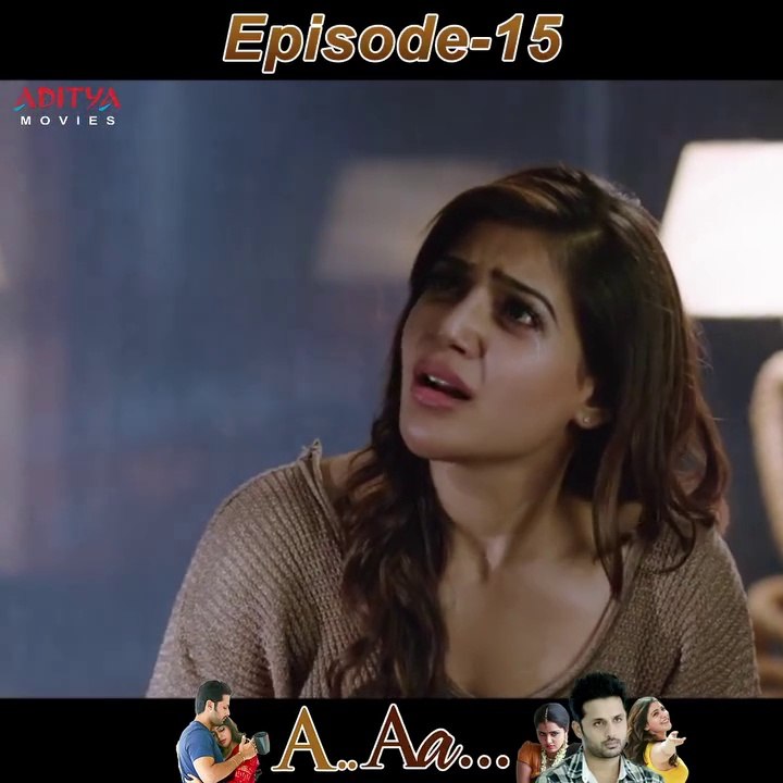 A Aa Hindi Dubbed Movie Episode - 15 | Nithiin | Samantha Ruth Prabhu | Anupama Parameshwaran Hindi Dubbed Movies | South Indian Movies | South Movie 2025 | South Movie Dubbed in Hindi | Romantic Movies | Aditya Movies Official
