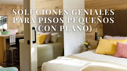 Soluciones geniales para pisos pequeños (con plano)