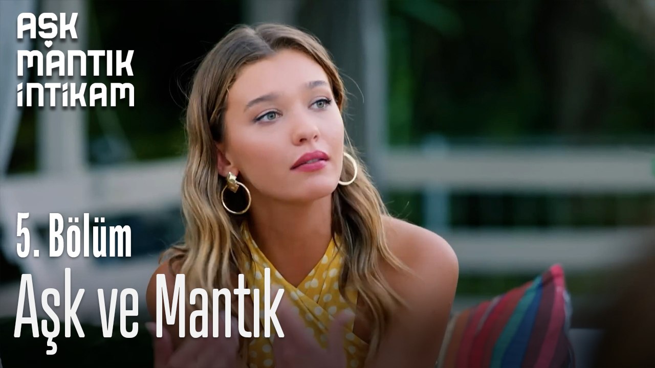 Aşk ve Mantık-Aşk Mantık İntikam 5.Bölüm