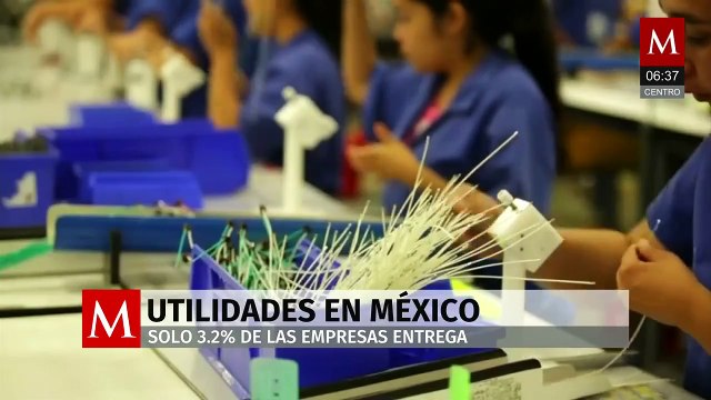 En México, solo 3.2% de las empresas entregan utilidades a sus trabajadores