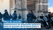 Plan de sécurité : déploiement de dispositifs policiers dans le quartier de la Porte d'Aix