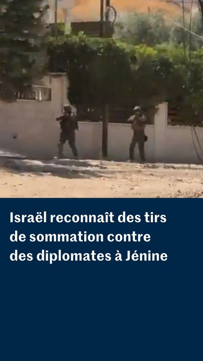 Cisjordanie : des diplomates visés par des tirs de sommation de l'armée israélienne