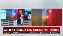 Debate: ¿Quién financia las bandas haitianas? | El Show del Mediodía