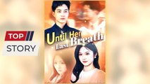 Until Her Last Breath FULL MOVIES ENGLISH SUB