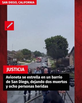 Avioneta se estrella en un barrio de San Diego, dejando dos muertos y ocho personas heridas