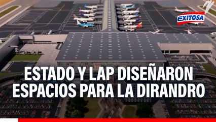 Jorge Chávez: LAP asegura que espacios asignados a la DIRANDRO se diseñaron en coordinación con el Estado