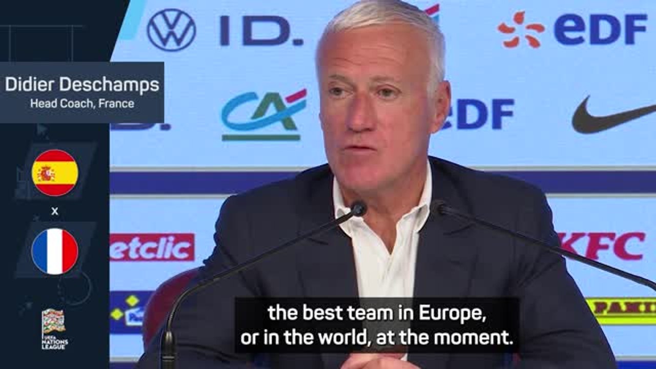 Deschamps wary of 'best team in the world' Spain