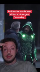 Arrêtez avec vos fausses vidéos sur Avengers Doomsday...