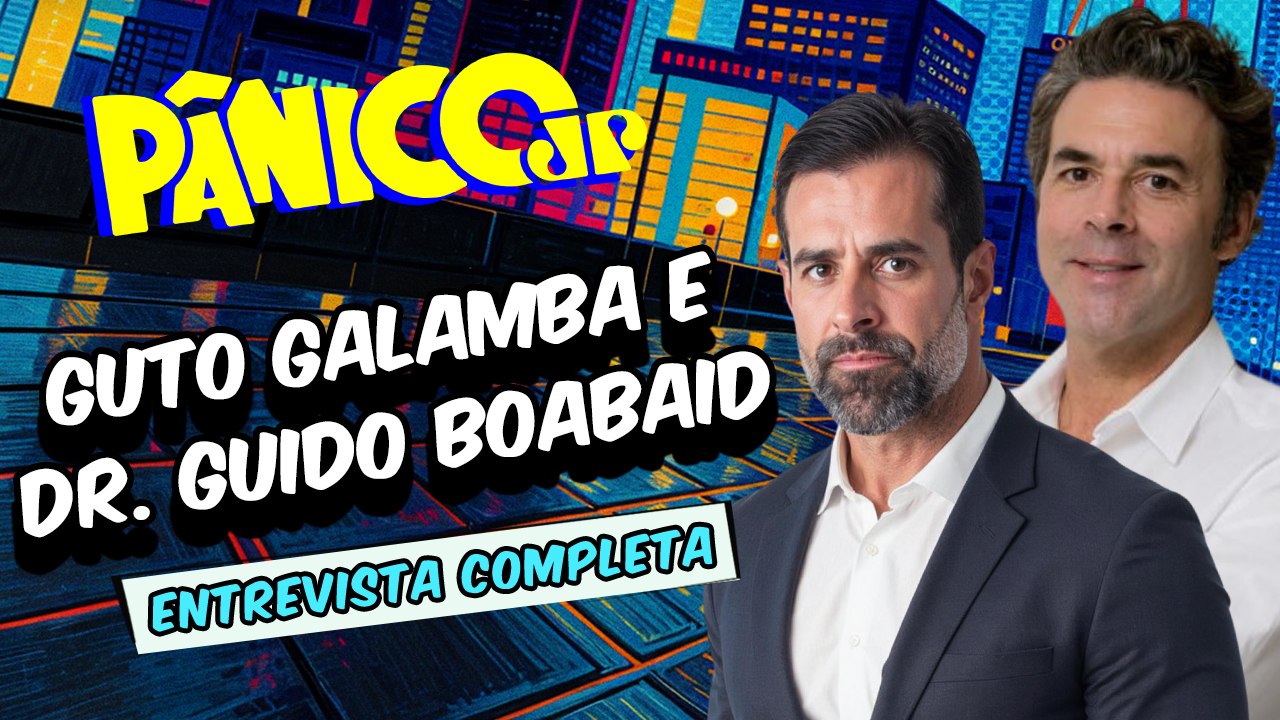 DEPRESSÃO X TRISTEZA: GUTO GALAMBA E DR. GUIDO BOABAID EM PÂNICO COM PÂNICO NO BRASIL; VEJA ÍNTEGRA