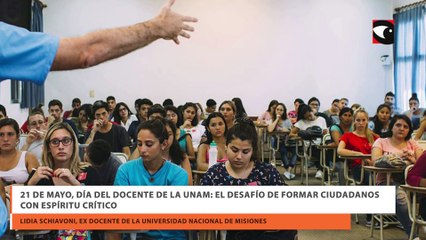 21 de mayo, Día del Docente de la UNaM: el desafío de formar ciudadanos con espíritu crítico