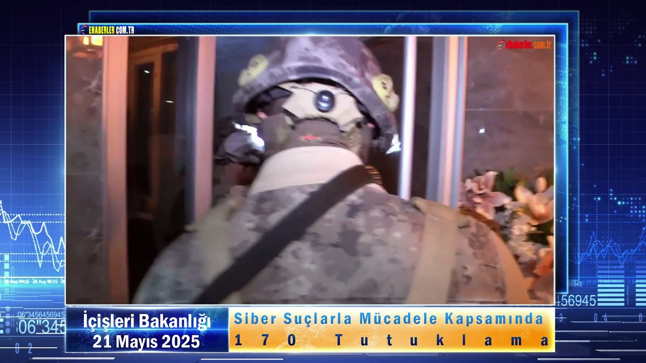 Siber Suçlarla Mücadele Kapsamında 170 Tutuklama