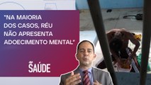 Psiquiatra destaca correlação entre distúrbio mental e crimes | Dr. Hewdy Lobo