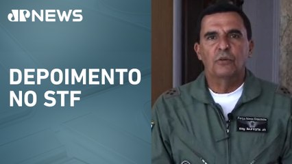 Ex-comandante da Aeronáutica confirma reunião para planejar golpe de Estado