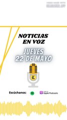 Resumen de Noticias | Jueves 22 de Mayo 2025