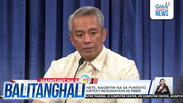 Ilang miyembro ng gabinete, nagbitiw na sa puwesto kasunod ng utos na courtesy resignation ni PBBM | Balitanghali