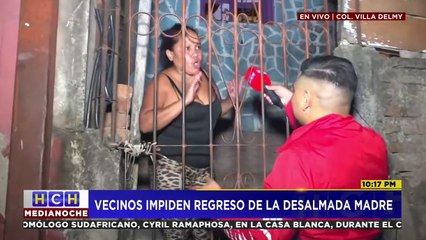 La Policía Nacional se llevó a "desalmada" madre de la colonia Villa Delmy para protegerla de la furia de sus vecinos