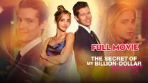 The Secret of My Billion Dollar Marriage  Full Movie