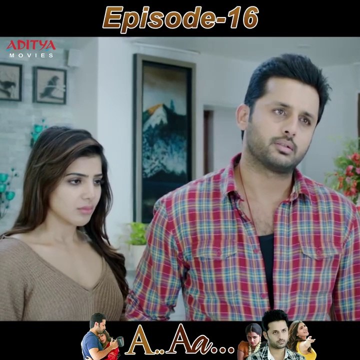 A Aa Hindi Dubbed Movie Episode - 16 | Nithiin | Samantha Ruth Prabhu | Anupama Parameshwaran Hindi Dubbed Movies | South Indian Movies | South Movie 2025 | South Movie Dubbed in Hindi | Romantic Movies | Aditya Movies Official
