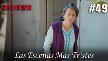 Las Escenas Mas Tristes #49 - Gritos De Amor