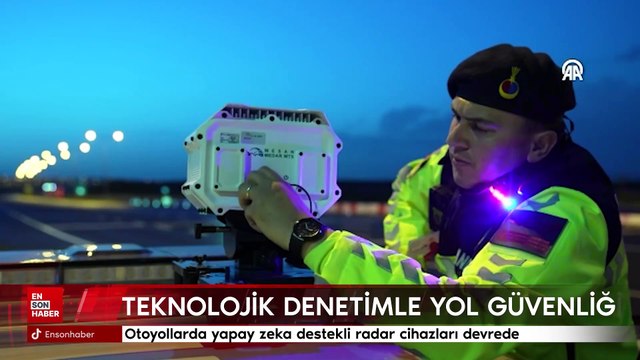 Otoyollarda yapay zeka destekli radar cihazları devrede