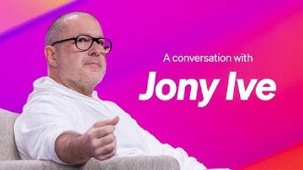A conversation with Jony Ive