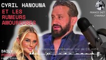 Cyril Hanouna et les rumeurs amoureuses