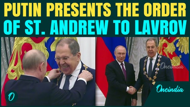‘Willingness To Defend Russia…’ Putin Awards Lavrov Top Russian Honour For Defending Russia