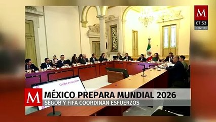 Segob dialoga con funcionarios de la FIFA para asegurar “el mejor Mundial en 2026”