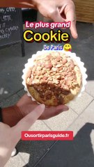 Le plus grand cookies de Paris 🇫🇷 😱 😋