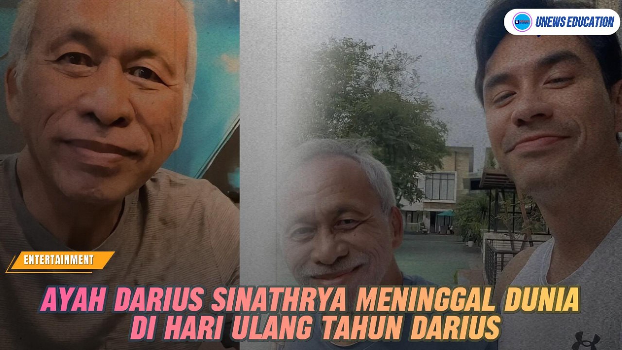 Ayah Darius Sinathrya Meninggal Dunia di Hari Ulang Tahun Darius