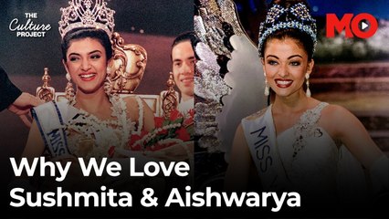 How Sushmita & Aishwarya put India on the map | The Culture Project