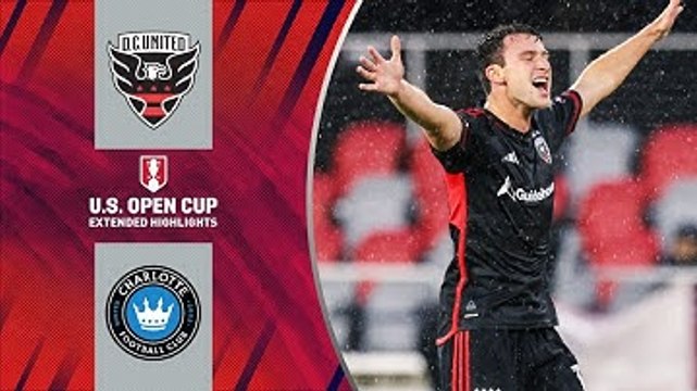 D.C. United vs. Charlotte FC: Extended Highlights | U.S. Open Cup - Round of 16