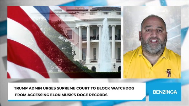 Trump Admin Urges Supreme Court To Block Watchdog From Accessing Elon Musk's DOGE Records