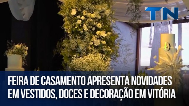 Feira de casamento apresenta novidades em vestidos, doces e decoração em Vitória