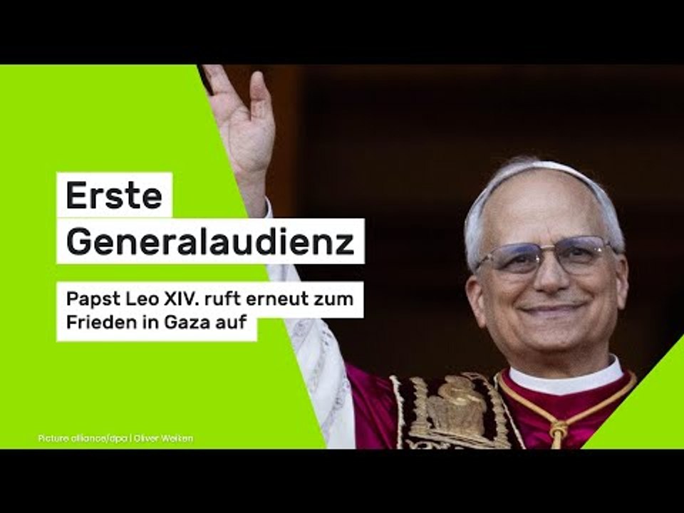 Erste Generalaudienz: Papst Leo XIV. ruft erneut zum Frieden in Gaza auf