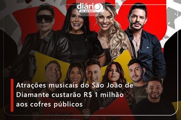 Atrações musicais do São João de Diamante custarão R$ 1 milhão aos cofres públicos