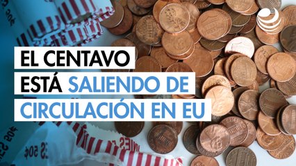 Adiós a los pennies: El centavo está saliendo de circulación en EU