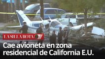 Avioneta se estrella en vecindario de California
