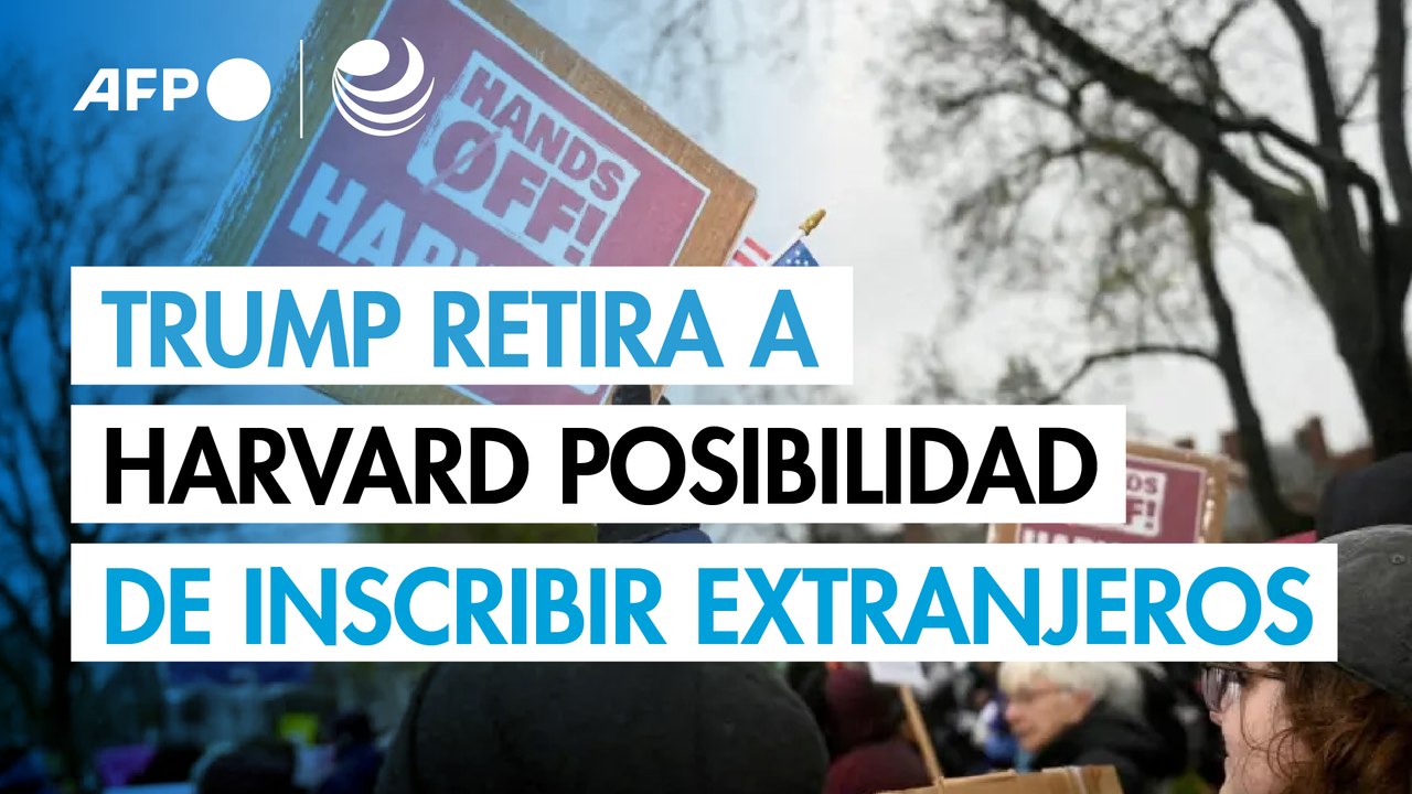 Gobierno de Trump retira a Harvard posibilidad de inscribir a estudiantes extranjeros