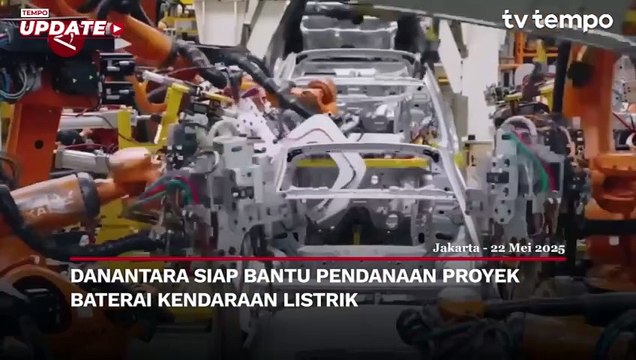 Danantara Siap Bantu Pendanaan Proyek Baterai Kendaraan Listrik