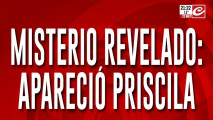 Misterio develado, apareció Priscila