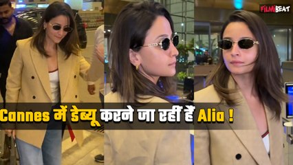 Cannes 2025: Alia Bhatt कान्स के लिए हुईं रवाना,अब राहा की मम्मी के लुक का है इंतजार !