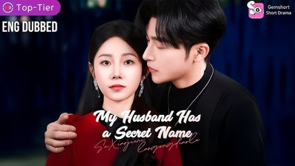 My Husband Has a Secret Name Chinese Drama