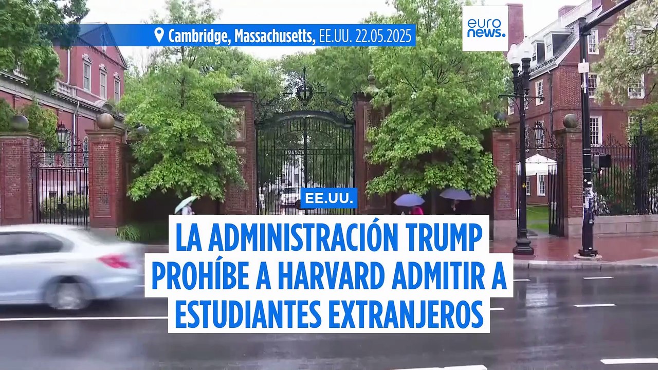 La administración Trump prohíbe a Harvard admitir a estudiantes extranjeros