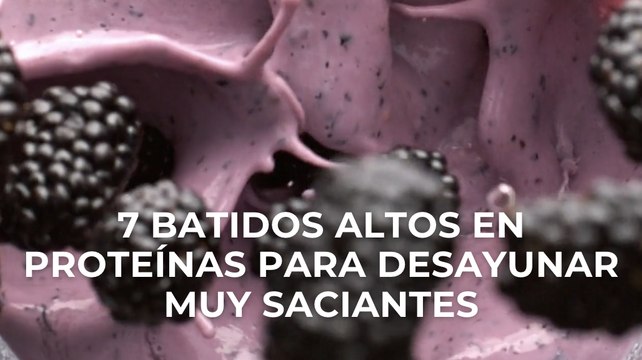 7 batidos altos en proteínas para desayunar muy saciantes