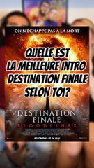 Meilleures intro Destination Finale Part 1