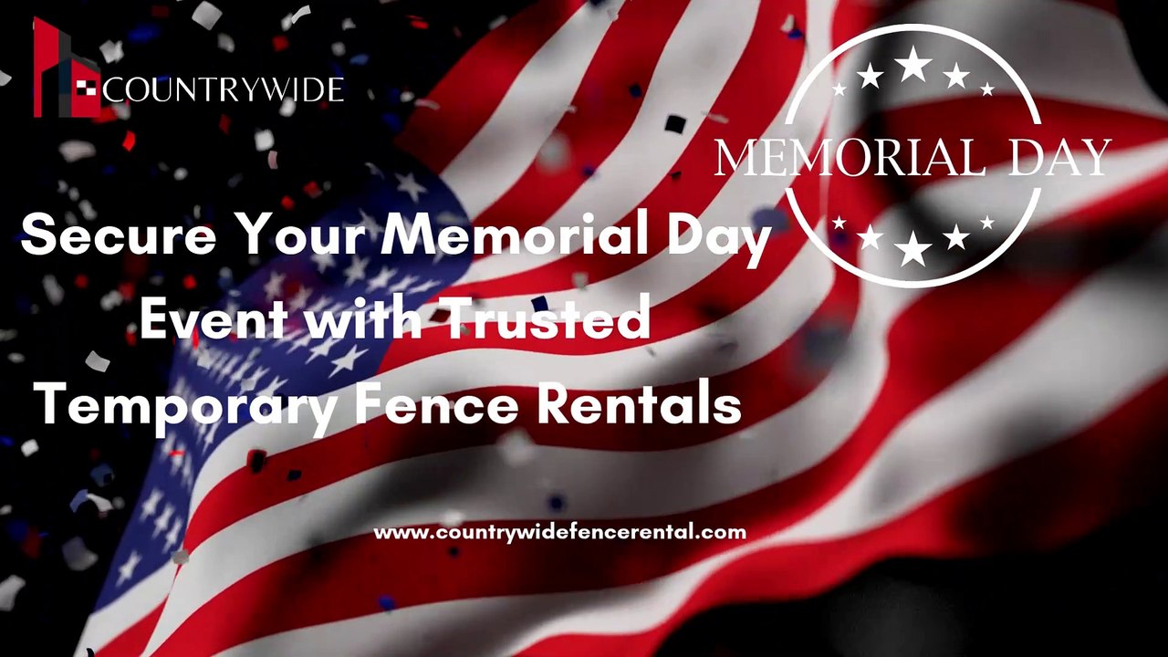 Secure Your Memorial Day Events With Trusted Temporary Fence Rental