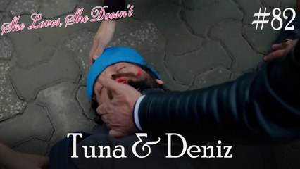 Tuna & Deniz Scenes #82