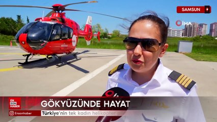 Türkiye'nin tek kadın helikopter pilotu: Bu işin cinsiyeti yok